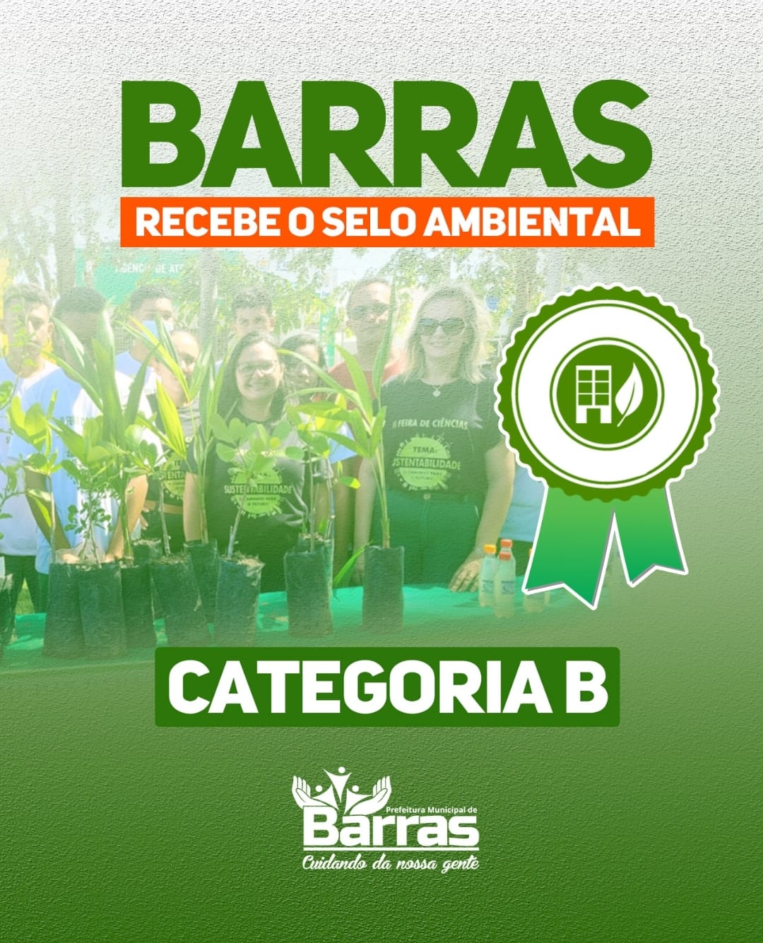 Prefeitura de Barras recebe Selo Ambiental B por boas práticas ambientais