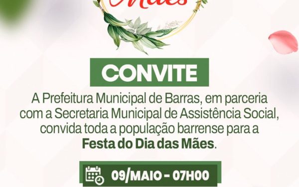 Prefeitura de Barras vai realizar a tradicional festa do Dia das Mães