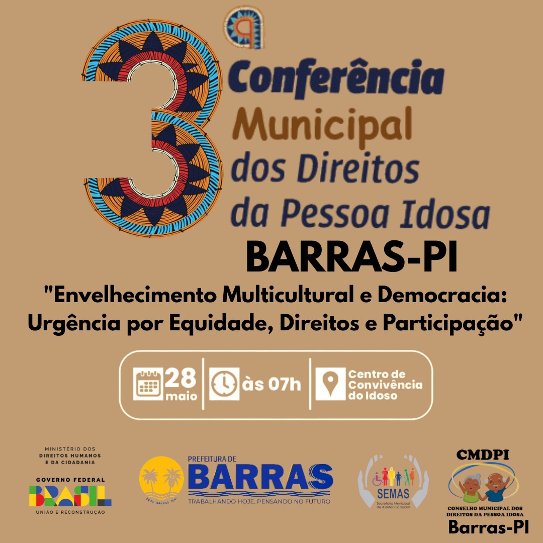 Prefeitura de Barras realiza a 3ª Conferência Municipal dos Direitos da Pessoa Idosa